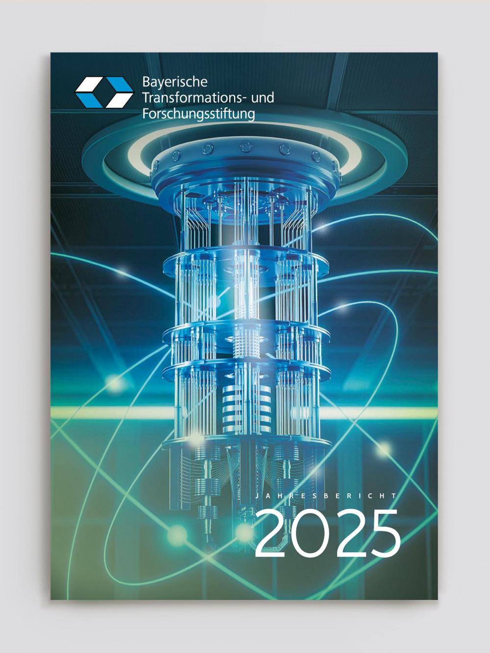 Bayerische Transformations- und Forschungsstiftung Jahresbericht 2025